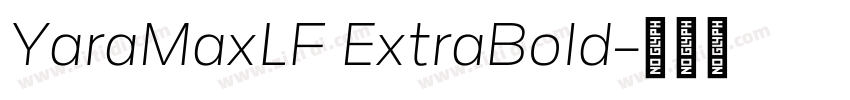 YaraMaxLF ExtraBold字体转换